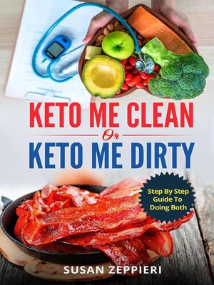 cover image of Keto me Clean or Keto me Dirty